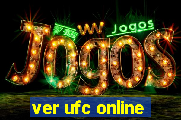 ver ufc online